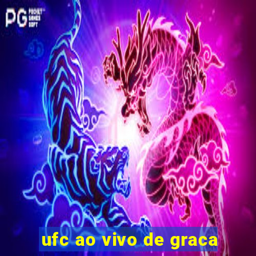 ufc ao vivo de graca